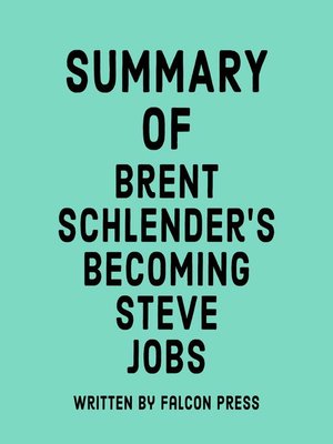 cover image of Summary of Brent Schlender's Becoming Steve Jobs